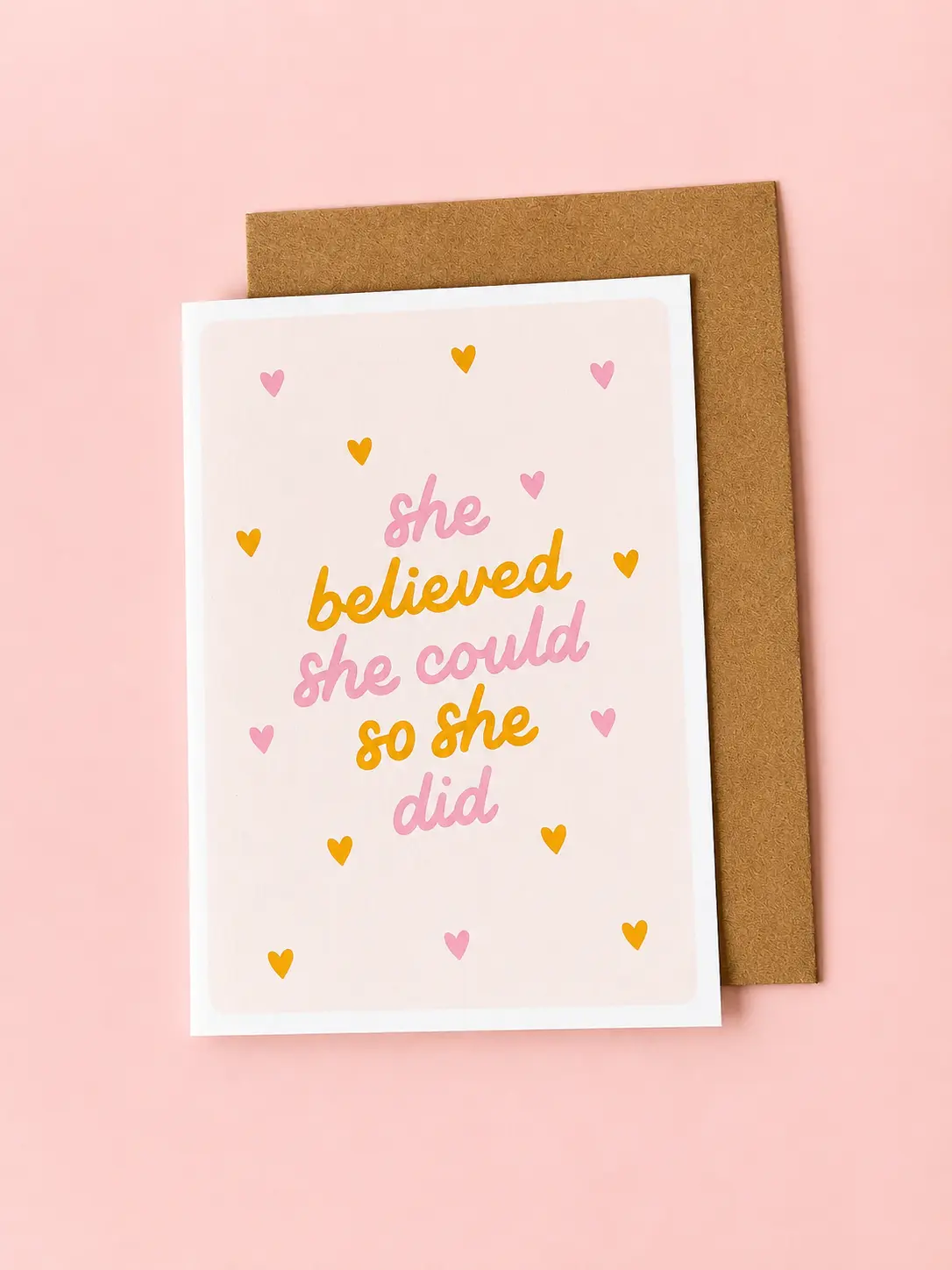 Carte inspirante "She believed she could, so she did."